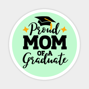 Proud mom of a graduate; celebrate; family; graduation; graduating; senior; class of; senior 2024; class of 2024; student; school; party; event; support; proud; mom; mother; Magnet